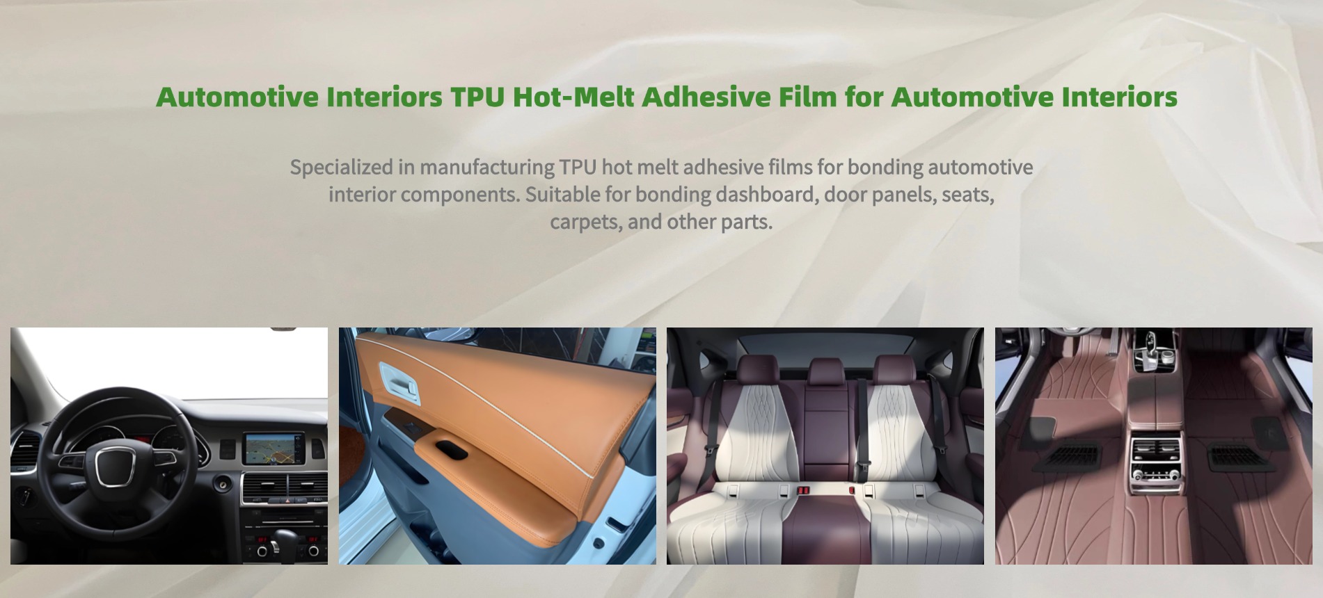 TPU hot melt adhesive film applied on automotive interiors including dashboard door panels seats and carpets made using high performance eco friendly TPU hot melt adhesive film supplied by GREEN TPU providing strong flexible and durable bonding
